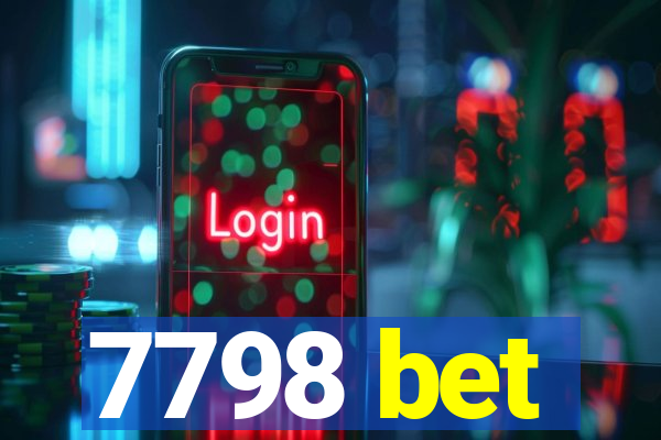 7798 bet